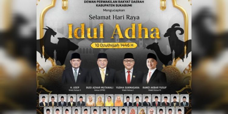 DPRD Kabupaten Sukabumi Mengucapkan Selamat Hari Raya Idul Adha 1446 Hijriyah