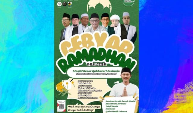 Masjid Besar Qubbatul Muslimin Sukaraja Kembali Gelar Gebyar Ramadhan 1447 H/2026
