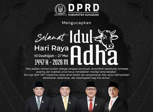 DPRD Kabupaten Sukabumi Mengucapkan Selamat Hari Raya Idul Adha 1447 Hijriah