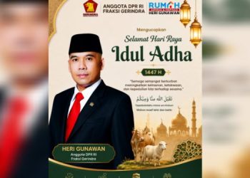 Heri Gunawan Anggota DPR RI Fraksi Gerindra, Ucapkan Selamat Hari Raya Idul Adha 1447 Hijriah
